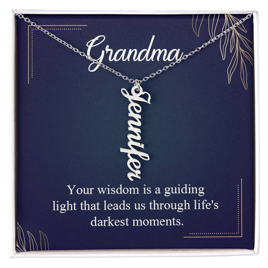 Grandma - Your wisdom is a guiding licht thats leads us.